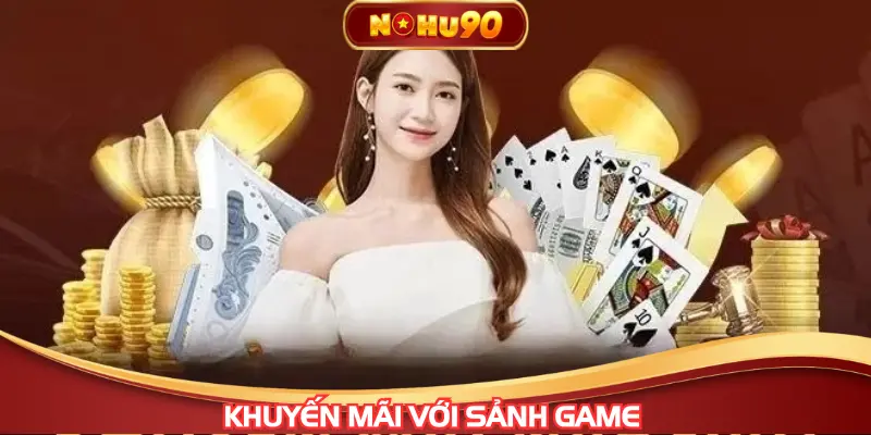 Khuyến mãi với sảnh game nổ hũ và bắn cá 