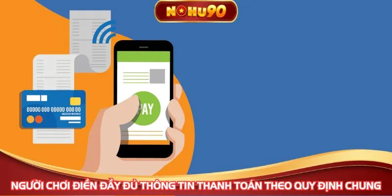 Người chơi điền đầy đủ thông tin thanh toán theo quy định chung